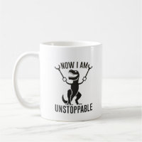Now I am Unstoppable, T rex Arms Mug, Trex Gifts