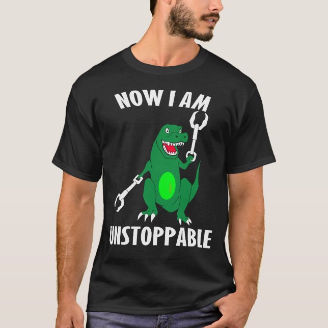 now i am unstoppable T-Shirt (Front)
