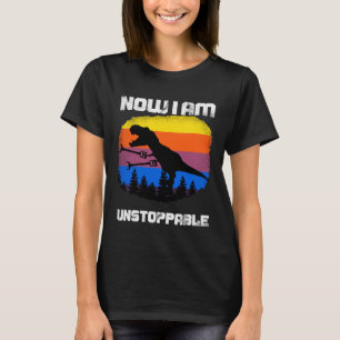 Now I Am Unstoppable Tyrannosaurus rex Dinosaur Ju T-Shirt