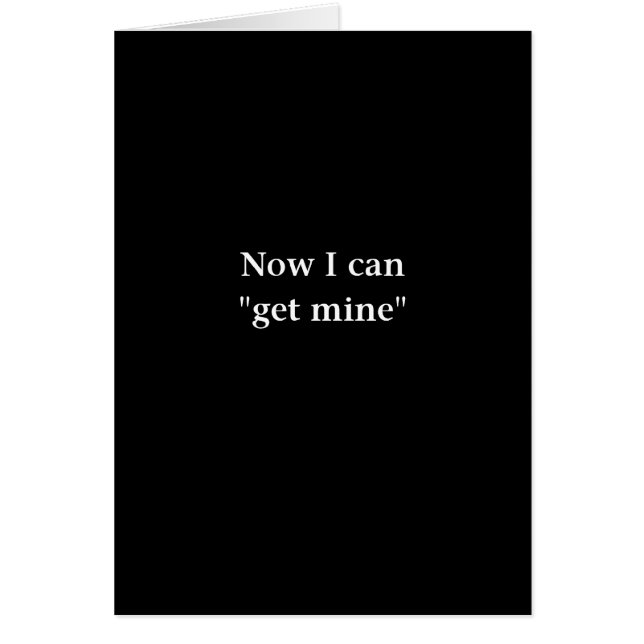 Now I can Get Mine (Front)