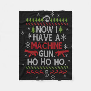 Now I Have A Machine Gun Ho Ho Ho Christmas Film Fleece Blanket