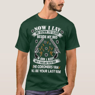 Now I Lay Me Down To Sleep Beside My Bed G  T-Shirt