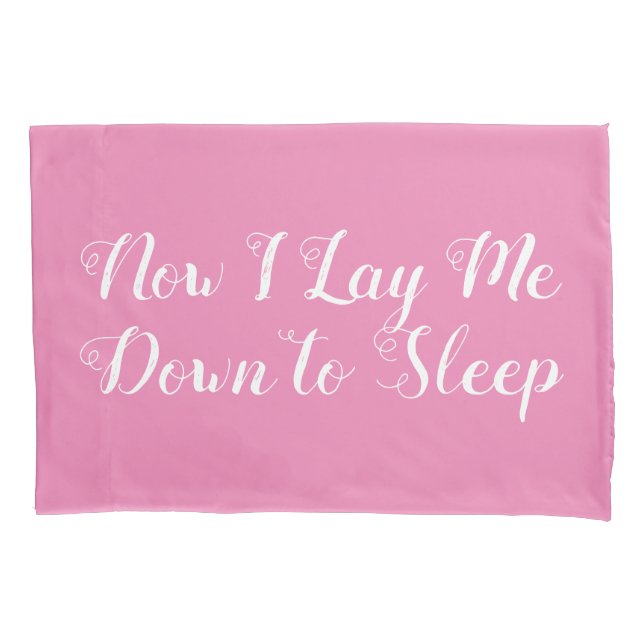 Now I Lay Me Down To Sleep Pink Childs Prayer Pillowcase (Front)