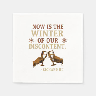 Now is the Winter of Our Discontent Napkin
