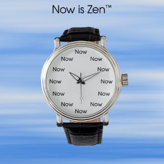 Now is Zen™ - Mindfulness Taoist Buddhist Watch