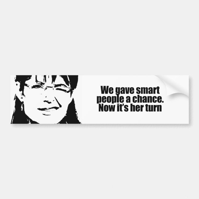 Now it's her turn bumper sticker (Front)