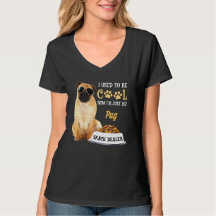 Now Just My Pug Snack Dealer Sarcastic Graphic Ver T-Shirt