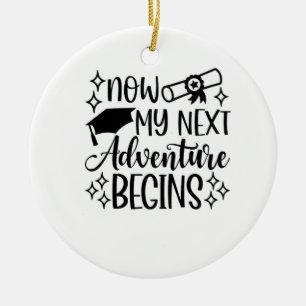 Now My Next Adventure Begins Graduation  Ceramic Tree Decoration
