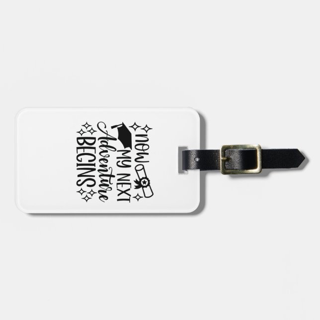 Now My Next Adventure Begins Graduation  Luggage Tag (Front Horizontal)