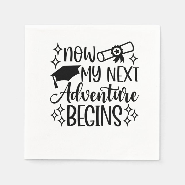 Now My Next Adventure Begins Graduation  Napkin (Front)