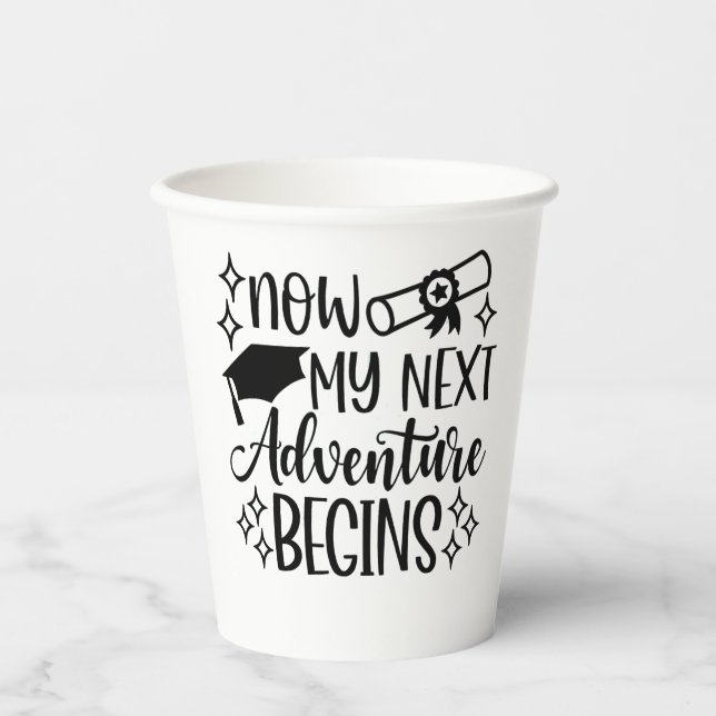 Now My Next Adventure Begins Graduation  Paper Cups (Front)