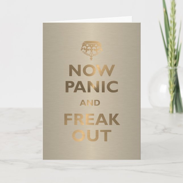 Now Panic And Freak Out Card (Front)