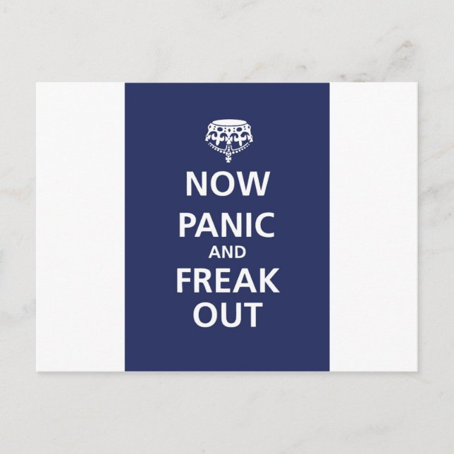Now panic and freak out postcard (Front)