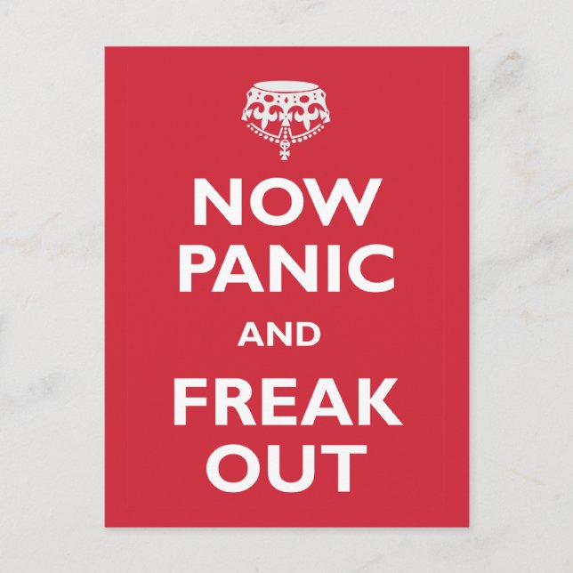 Now Panic And Freak Out Postcard (Front)
