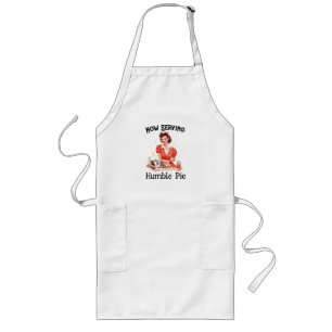 Now serving humble pie long apron
