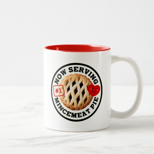 Now Serving Mincemeat Pie Two-Tone Coffee Mug (Right)