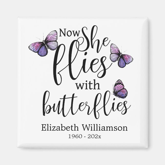 Now She Flies With Butterflies Memorial Funeral Magnet (Front)