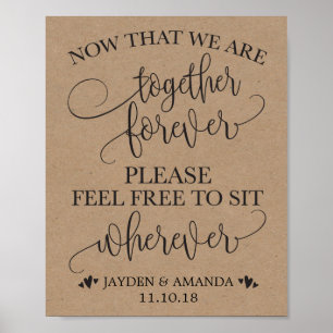 Now That We Are Together Forever Sit Wherever Sign