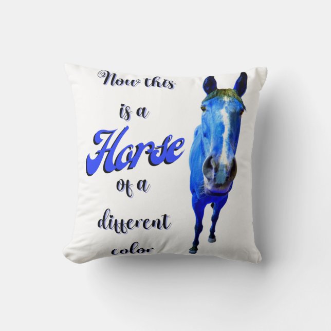 Now This Is A Horse Of A Different Colour in Blue Cushion (Front)