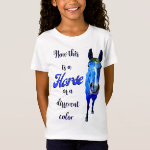 Now This Is A Horse Of A Different Colour in Blue T-Shirt
