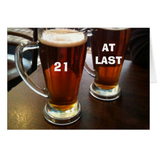 NOW WE CAN REALLY PARTY U R 21 AT LAST