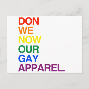 NOW WE DON OUR GAY APPAREL -.png Postcard
