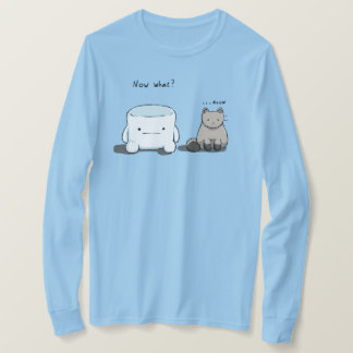 Now what? T-Shirt