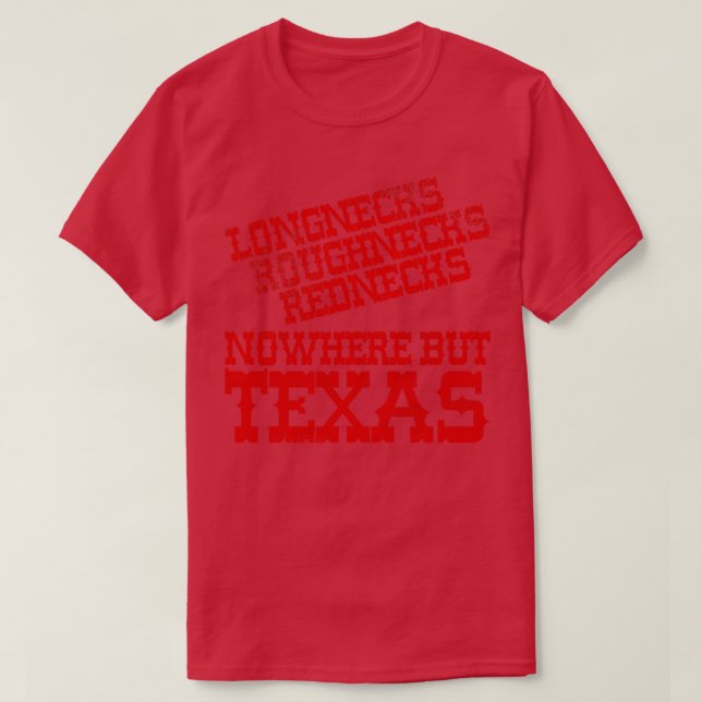 Nowhere But Texas T-Shirt (Design Front)