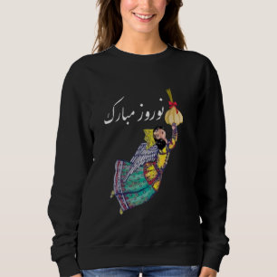 Nowruz Persian New Year Spring Norouz Haftseen Hap Sweatshirt