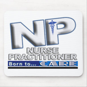 NP - BORN TO CARE SLOGAN - NURSE PRACTITIONER MOUSE MAT