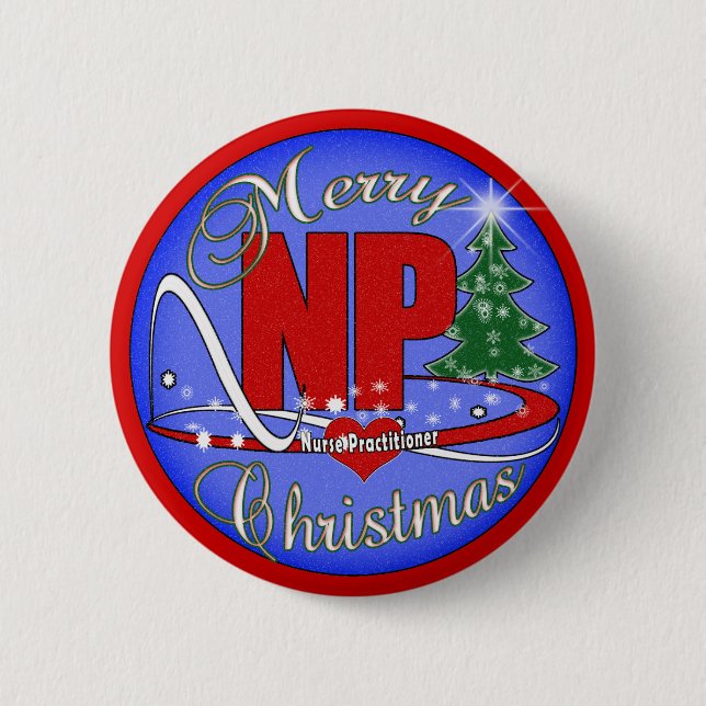 NP CHRISTMAS MERRY - NURSE PRACTITIONER 6 CM ROUND BADGE (Front)