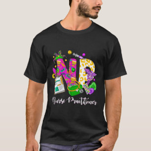 Np Nurse Practitioner Cute Mardi Gras Girl Women T-Shirt