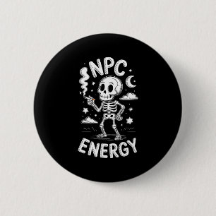 Npc energy skeleton funny meme 6 cm round badge