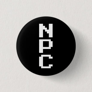 NPC - Non Playable Character 3 Cm Round Badge