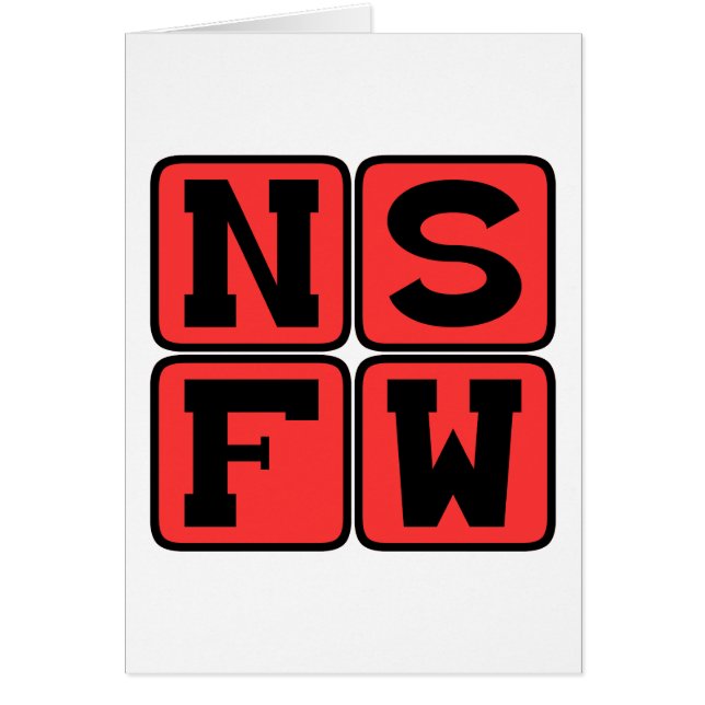 NSFW Internet Lingo Not Safe For Work Funny Phrase (Front)