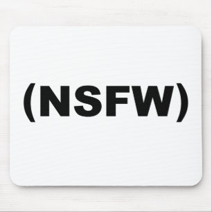 NSFW Not Safe For Work Mouse Mat