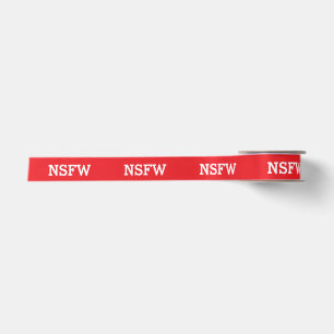 NSFW Not Safe For Work Satin Ribbon