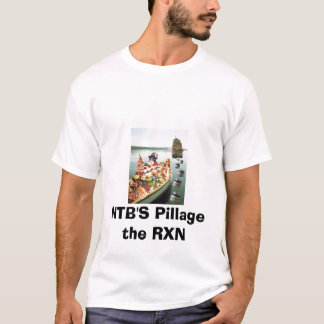 NTB'S Pillage the RXN T-Shirt