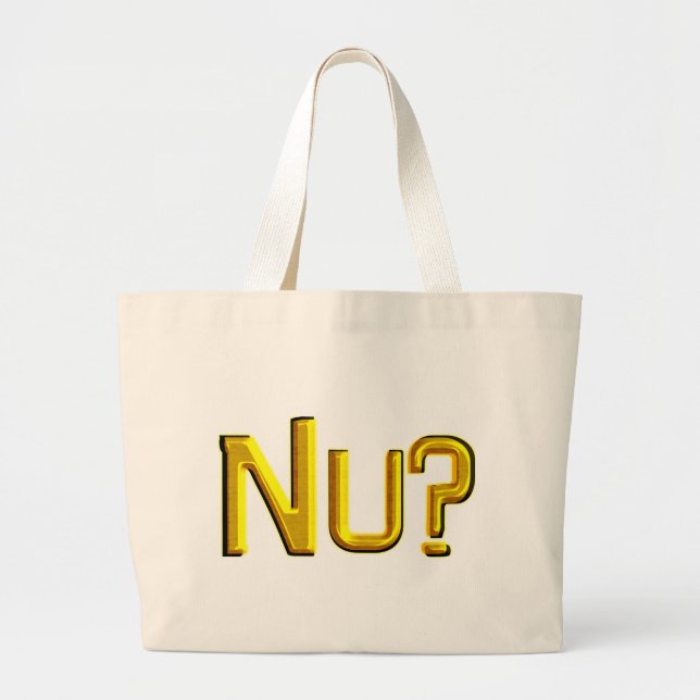 Nu? Large Tote Bag (Front)