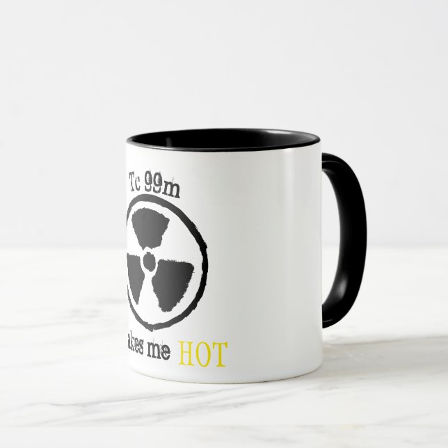 Nuc Med Tech two tone mug "Tc99m makes me hot" (Front Right)