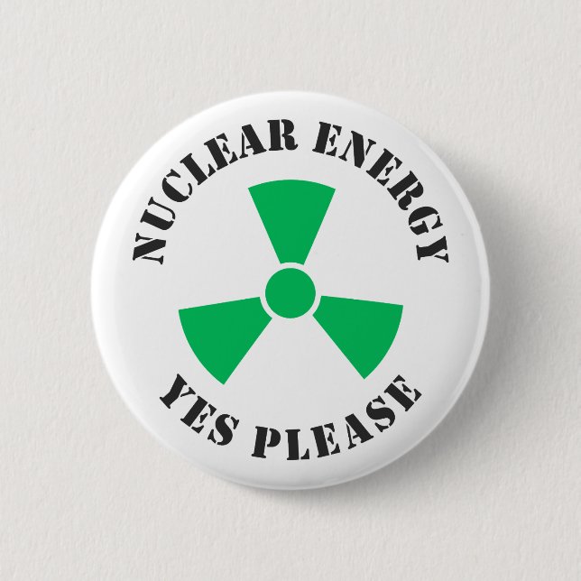 Nuclear Energy, Yes Please, Nuclear Power 6 Cm Round Badge (Front)