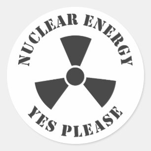 Nuclear Energy, Yes Please, Nuclear Power Invitati Classic Round Sticker
