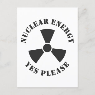 Nuclear Energy, Yes Please, Nuclear Power Invitati Postcard