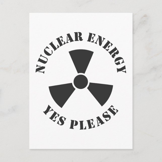 Nuclear Energy, Yes Please, Nuclear Power Invitati Postcard (Front)