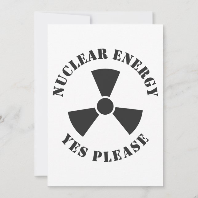 Nuclear Energy, Yes Please, Nuclear Power Invitation (Front)