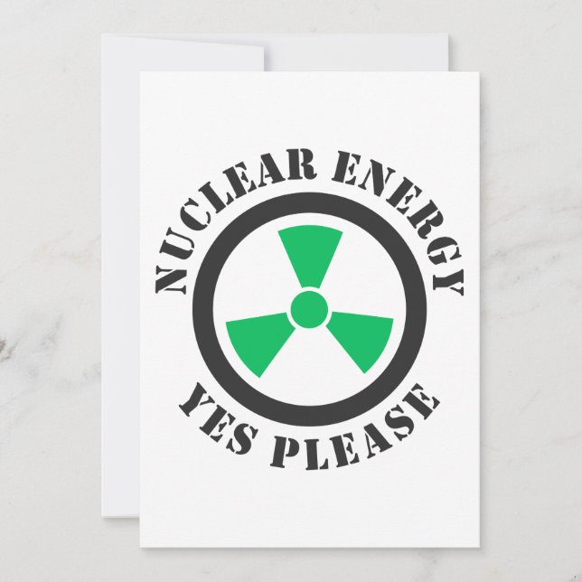 Nuclear Energy, Yes Please, Nuclear Power Invitation (Front)