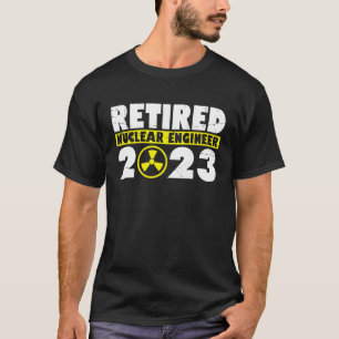 Nuclear Engineer Engineers Student Nuclear Technic T-Shirt