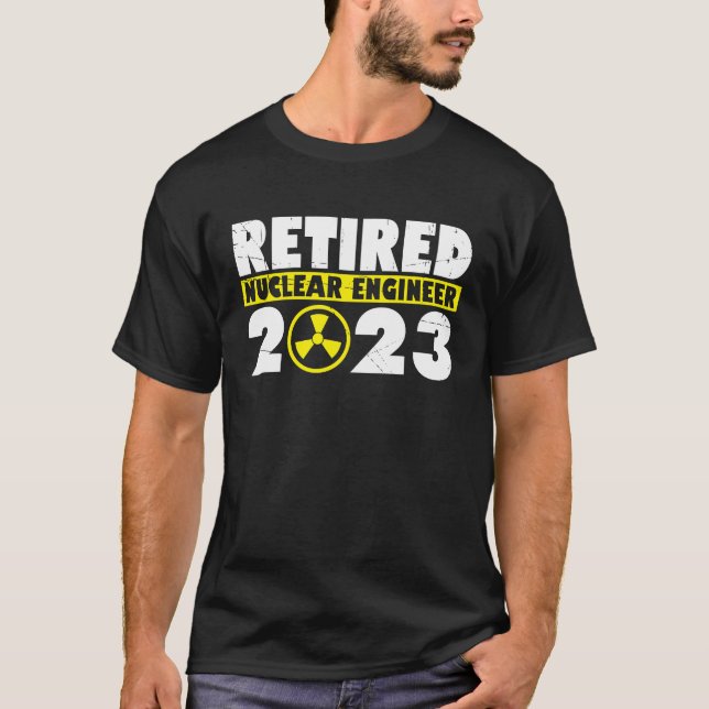 Nuclear Engineer Engineers Student Nuclear Technic T-Shirt (Front)