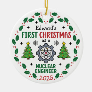Nuclear Engineer First Christmas Personalised  Ceramic Tree Decoration