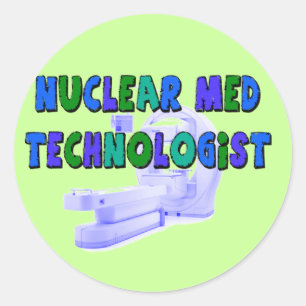 Nuclear Med Technologist Gifts Classic Round Sticker